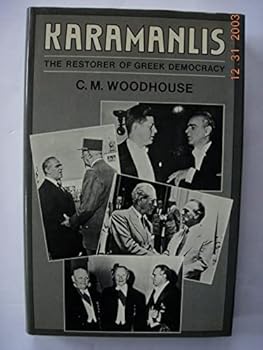 Hardcover Karamanlis: The Restorer of Greek Democracy Book