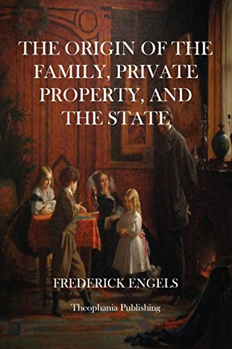 The Origin of The Family, Private Property, and the State