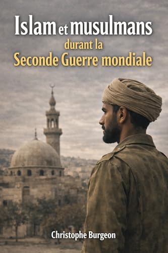 Islam et musulmans durant la Seconde Guerre mondiale