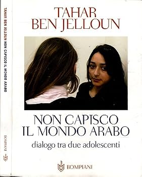 Paperback Non capisco il mondo arabo. Dialogo tra due adolescenti [Italian] Book