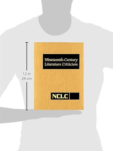Nineteenth-Century Literature Criticism, Vol. 56 (Nineteenth-Century Literature Criticism, 56)      Hardcover – November 20, 1996