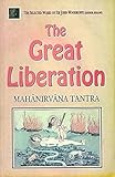 The Great Liberation: Mahanirvana Tantra