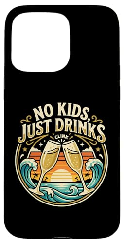 No Kids Just Drink �N�����N �N���[�Y �D �o�P�[�V���� �g���x���[ �X�}�z�P�[�X iPhone 15 Pro Max �p