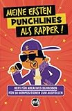 MEINE ERSTEN PUNCHLINES ALS RAPPER Heft für kreatives Schreiben für 50 Kompositionen zum Ausfüllen: Rapbook-Notizbuch, um zu lernen, wie man Rap- und ... und Instrumentierungen schreibt. Mit Index. - Yads Wonders 