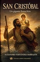 San Cristóbal: Historia de un gigante bonachón (Spanish Edition) B0HFP329LK Book Cover