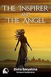 The Inspirer and the Angel. Two Historical Fiction Short Stories: A prequel to the Russian Treasures Series