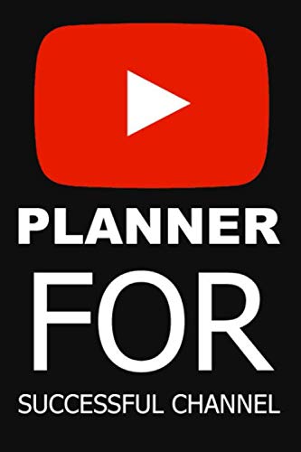 youtube planner for a successful channel is best planner to YouTubers, influencer, vloggers...: create plan and ideas wordbook for channel video and ... media and analyzing page for youtube channel