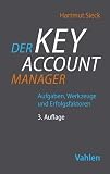 Der Key Account Manager: Aufgaben, Werkzeuge und Erfolgsfaktoren