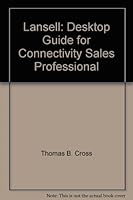 Lansell: Desktop Guide for Connectivity Sales Professional 0923426949 Book Cover