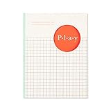 Play: Ideas, Exercises, and Little Ways to Add More Fun to Every Day