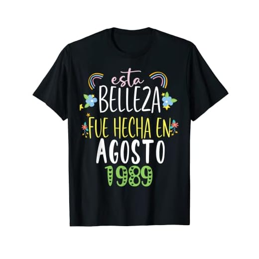Hecha En agosto 1989 Mujer Regalo 33 años Cumpleaños Camiseta