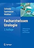  Facharztwissen Urologie: Differenzierte Diagnostik und Therapie