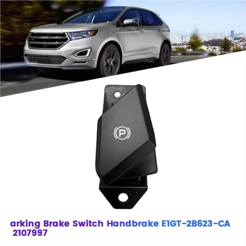 Interruptor de freno de mano electrónico E1Gt-2B623-Ca 2107997 para Edge y S-MAX 2
