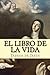 El libro de la vida (Spanish Edition)