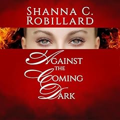 Page de couverture de Against the Coming Dark