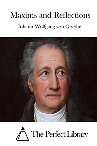 Maxims and Reflections (Perfect Library)