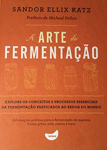 A ARTE DA FERMENTAÇÃO