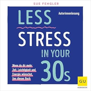 Less Stress In Your 30s cover art