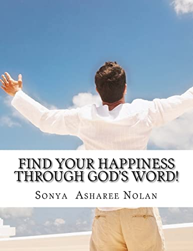 Find your happiness through GOD'S word!: Bible verses to get you through your Day