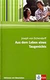  Aus dem Leben eines Taugenichts.: Textausgabe mit Materialien Klasse 11-13: Lektüre mit Materialien (Editionen für den Literaturunterricht)