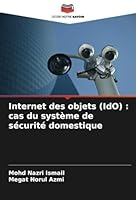 Internet des objets (IdO) : cas du système de sécurité domestique (French Edition) 6208736617 Book Cover