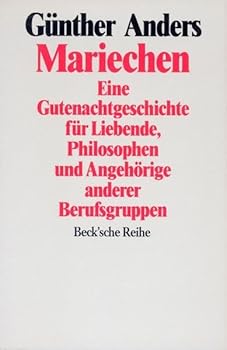 Perfect Paperback Mariechen: Eine Gutenachtgeschichte fu¨r Liebende, Philosophen und Angeho¨rige anderer Berufsgruppen (Beck'sche Reihe) (German Edition) [German] Book