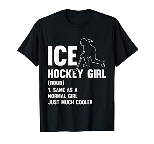 Ice Hockey Girl Normal Girl Just Much Cooler Motiv T-Shirt