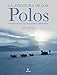 La aventura de los polos : cuadernos de viaje de grandes exploradores - Abdelouahab, Farid