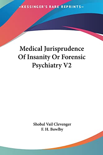 Medical Jurisprudence Of Insanity Or Forensic Psychiatry V2