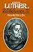 Martin Luther: His Road to Reformation 1483-1521