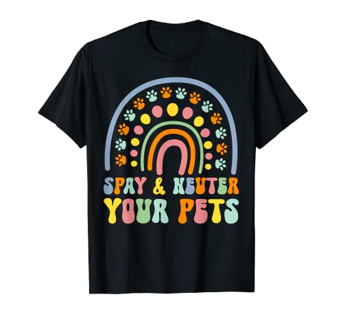 Lindo arco iris gato perro esterilizador castrador mascotas concienciación veterinaria Camiseta