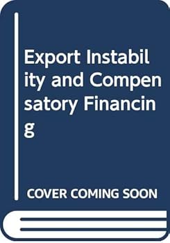 Hardcover Export Instability and Compensatory Financing Book