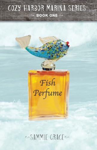 Fish Perfume (Cozy Harbor Marina)