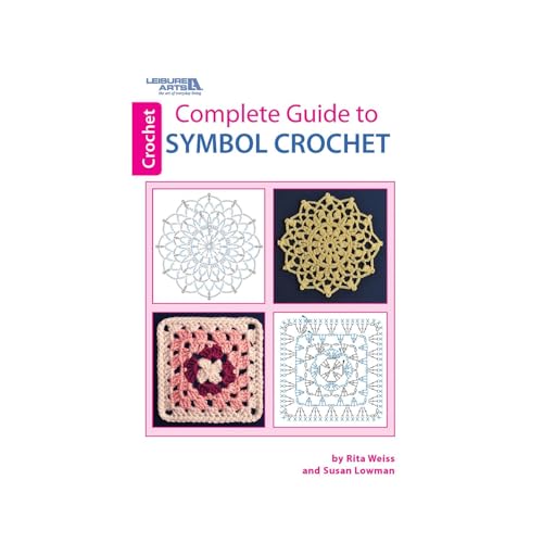 Leisure Arts Complete Guide to Symbol Crochet Book