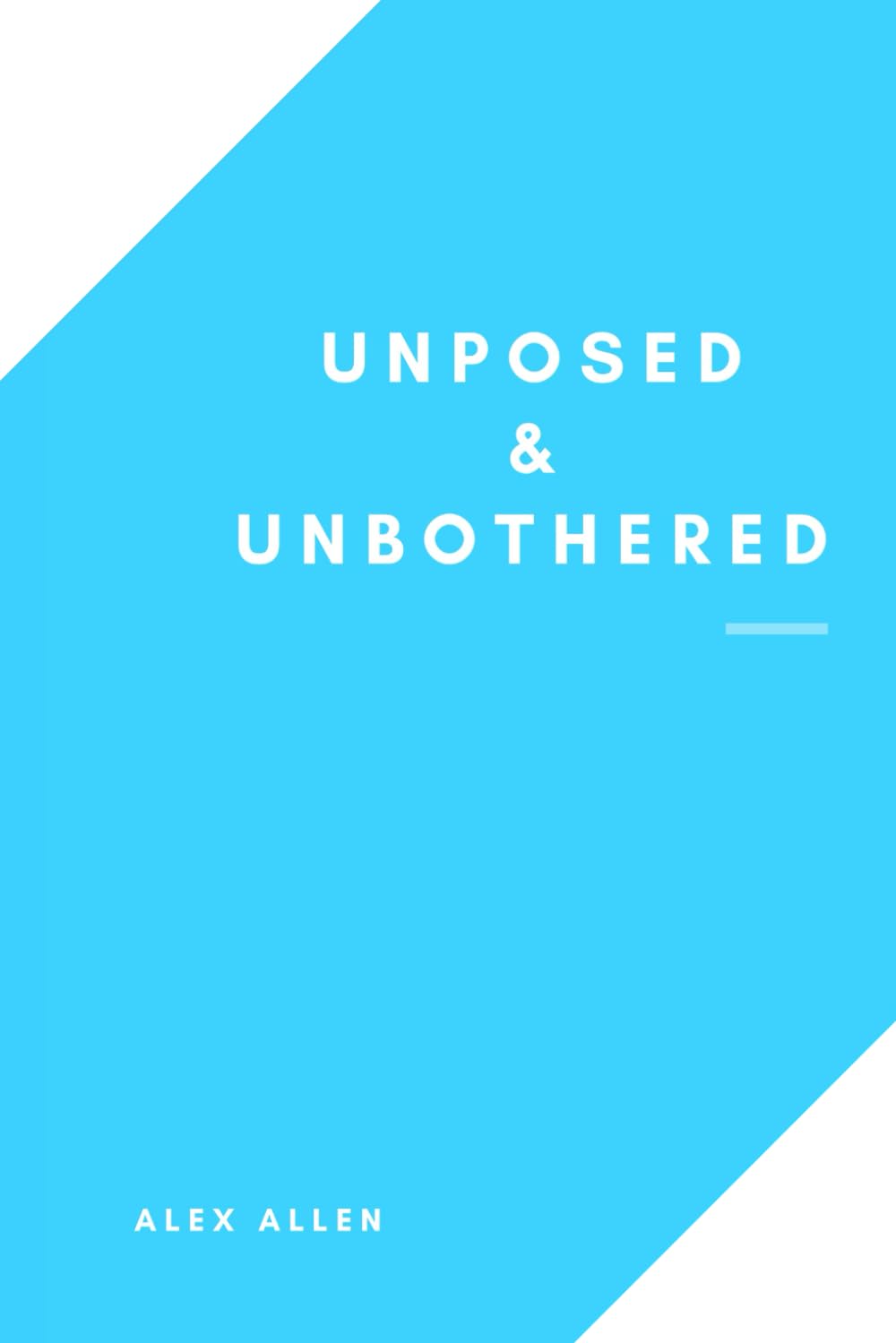 Unposed and Unbothered: 30-Day Guided Journal. A Path to Self-Discovery and Empowerment.      Paperback – October 1, 2023