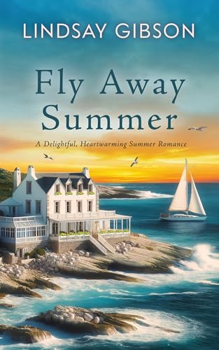 Fly Away Summer: A Delightful, Heartwarming Summer Romance