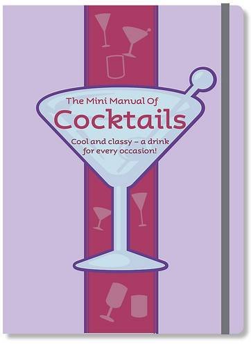 The Mini Manual of Cocktails