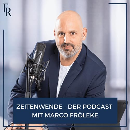 『Zeitenwende - Der Podcast mit Marco Fr&ouml;leke』のカバーアート