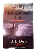 Living the Miraculous Life - Beyond the Comfort Zone 0984496645 Book Cover