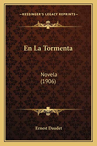 En La Tormenta: Novela (1906) (Spanish Edition)
