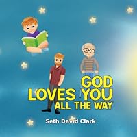 God Loves You All the Way B0BJN5DC19 Book Cover