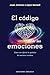 El c&Atilde;&sup3;digo de las emociones (Spanish Edition)
