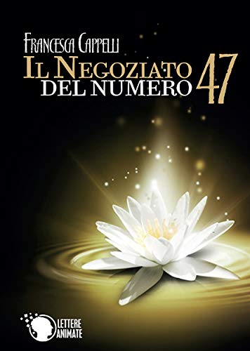 Il Negoziato del Numero 47 Il Negoziato del Numero 47