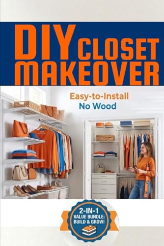 DIY CLOSET MAKEOVER: Cheap Home Remodel Projects Middle Class Homeowners Guide (CHEAP DIY REMODEL) image 2