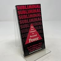 Subliminal: The New Channel to Personal Power 0931137144 Book Cover