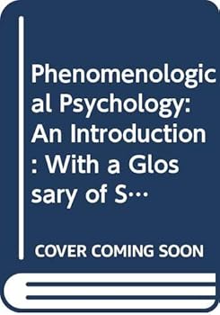 Phenomenological Psychology: An Introduction