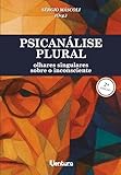  Psicanálise plural : Olhares singulares sobre o inconsciente (Portuguese Edition)