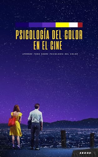 Psicología del color en el cine (Spanish Edition)