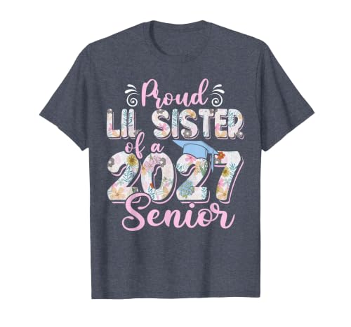 Proud Lil Sister of A Class of 2027 Senior Graduation 27 T-Shirt, Men, Heather Blue, X-Large
