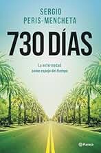 730 días: La enfermedad como espejo del tiempo (No Ficción)